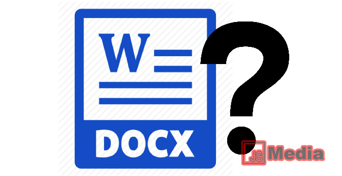Apa Itu File Docx?