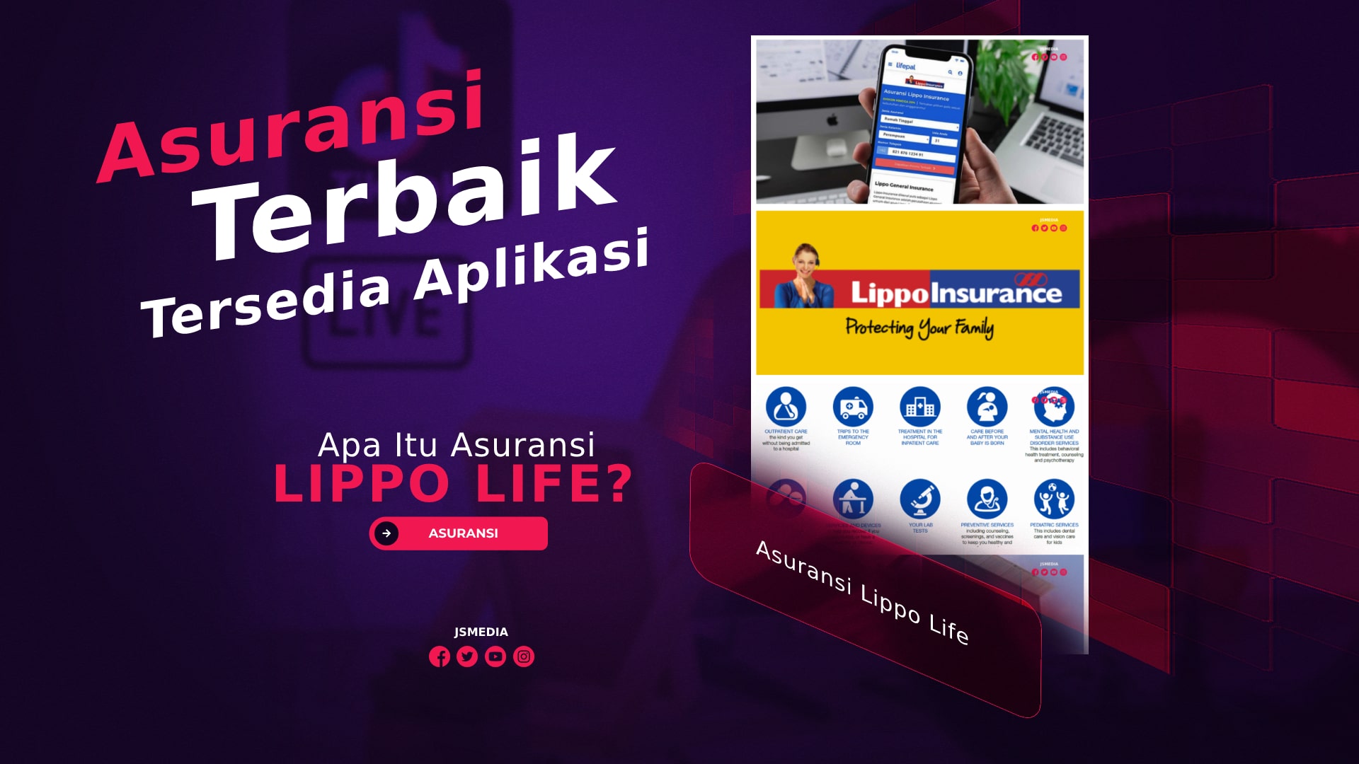 Apa Itu Asuransi Lippo Life? Asuransi Terbaik Tersedia Aplikasi