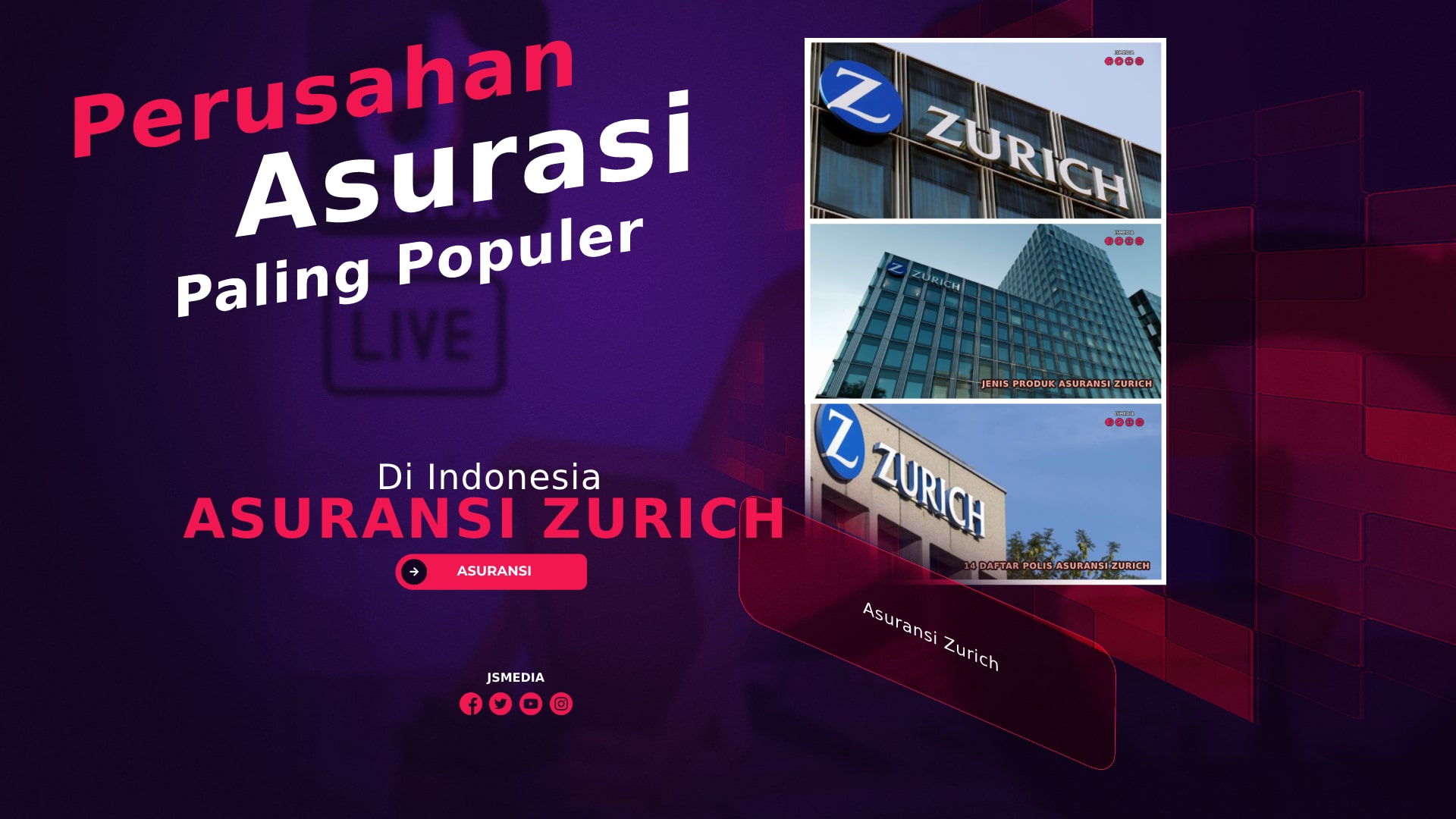 Asuransi Zurich, Perusahan Asurasi Paling Populer di Indonesia