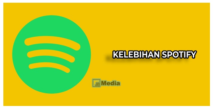 Kelebihan Spotify yang Perlu Diketahui