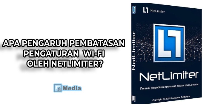 Apa Pengaruh Pembatasan Pengaturan Wi-Fi Oleh Netlimiter?