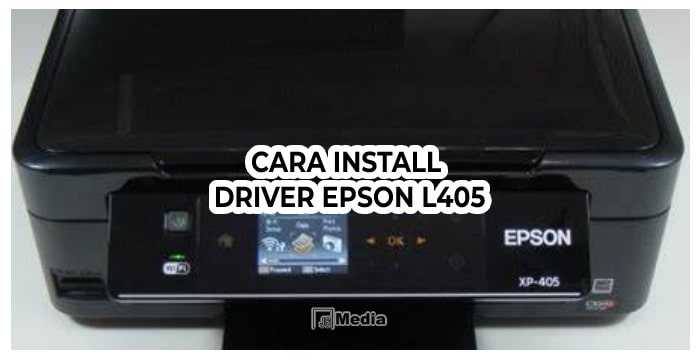 Cara Instal Driver Epson L405