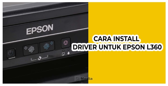 Cara Install Driver untuk Epson L360