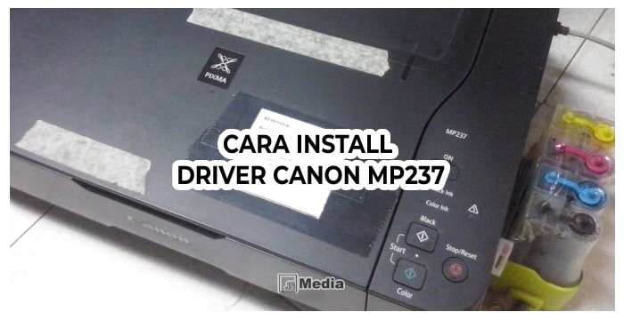 Cara Instal Driver Canon MP237