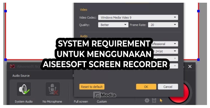 System Requirement untuk Menggunakan Aiseesoft Screen Recorder