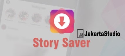Cara Download Story IG dengan Menggunakan Story Saver App