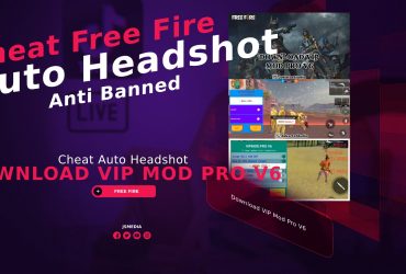 Download VIP Mod Pro V6 Cheat Auto Headshot FF Anti Banned