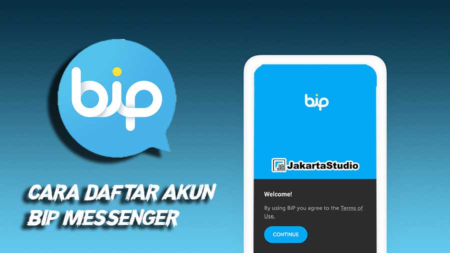 Cara Daftar Akun BiP Messenger