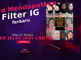 Filter Jelek Jadi Cantik Filter IG Terbaru, Dapatkan Sekarang