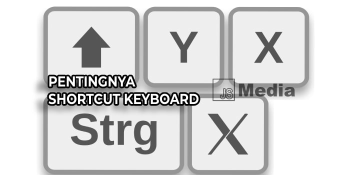 Pentingnya Memahami Shortcut Keyboard