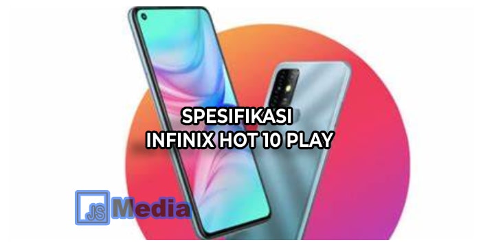 Spesifikasi Infinix Hot 10 Play