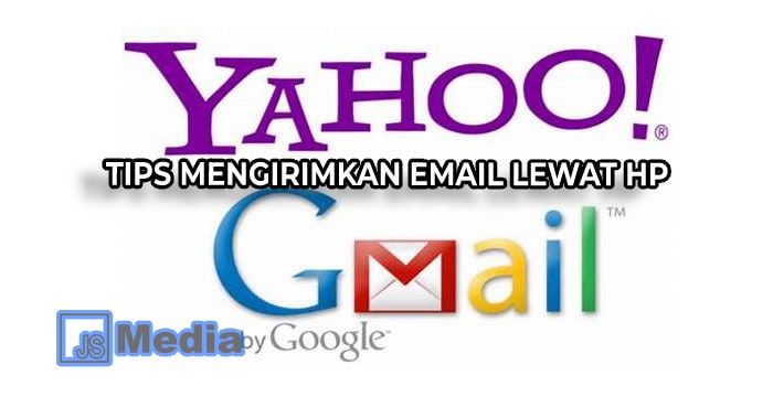 Tips Mengirimkan Email Lewat HP