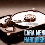 Cara Mengatasi Hard Disk Penuh