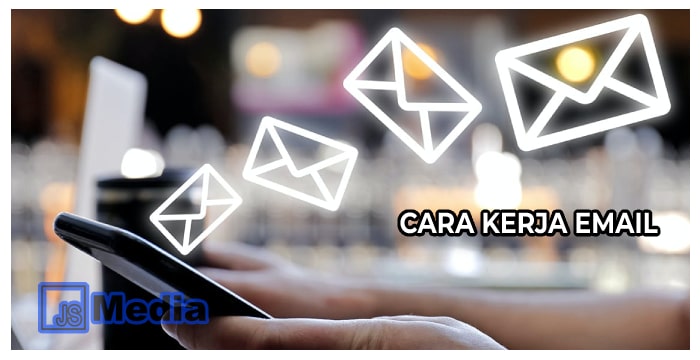 Cara Kerja Email