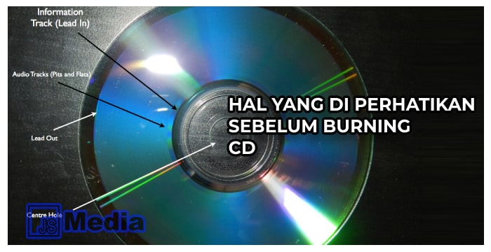 Hal yang Harus Diperhatikan Sebelum Burning CD RW