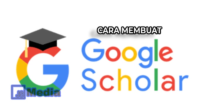 Cara Membuat Google Scholar