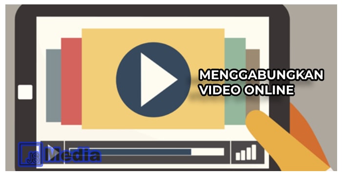 Solusi Menggabungkan Video Online tanpa Aplikasi