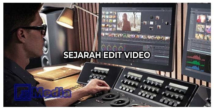 Sejarah Edit Video