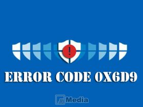 Cara Mengatasi Error Code 0x6D9