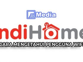 4 Cara Mengetahui Pengguna WiFi Indihome