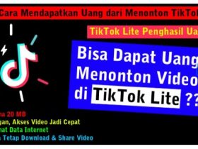 Dapatkan Uang dari Aplikasi Tiktok Lite! Unduh TikTok Lite Sekarang Juga Resmi