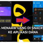 12+ Cara Menarik Uang di Snack Video ke Aplikasi DANA Terbaru