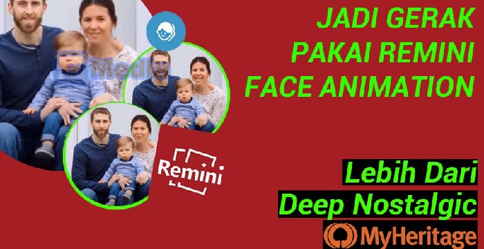 Remini Face Animator: Alternatif Untuk Bikin Foto Bergerak Selain MyHeritage