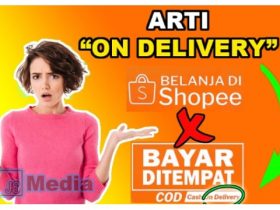 Apakah Arti dari On delivery Shopee?