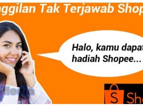 Panggilan Tidak Terjawab dari Shopee, Apa Maksudnya?