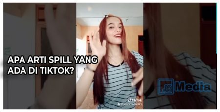 Arti Spill di TikTok : Contoh dan Cara Menggunakannya!