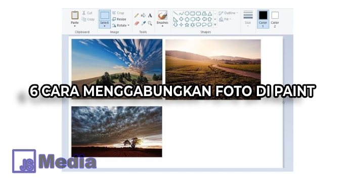 6 Cara Menggabungkan Foto di Paint dengan Mudah