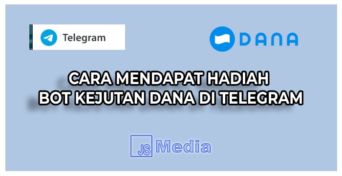 Bagaimana Cara Mendapat Hadiah BOT Kejutan DANA di Telegram?