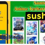 Nonton Anime Terbaru dengan Sushiroll Anime Apk