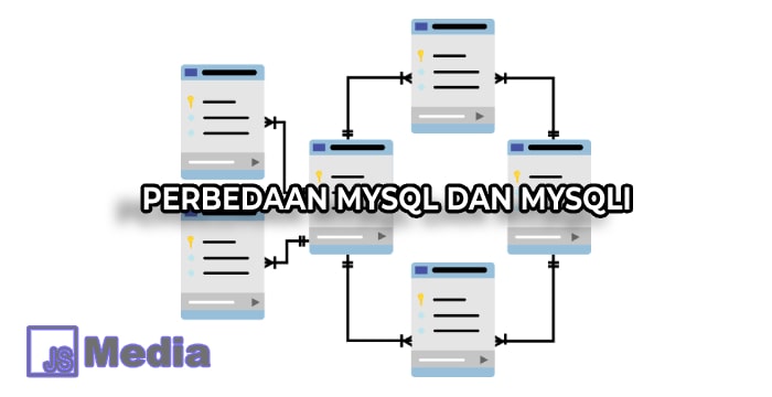 Perbedaan MySQL dan MySQLi