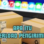 Arti Overload Pengiriman Paket Ekspedisi