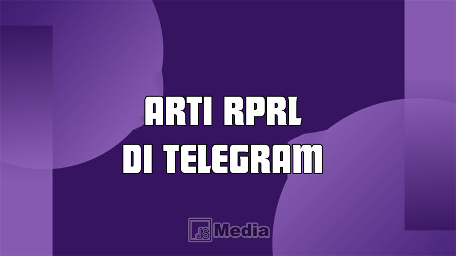 Arti RPRL Telegram