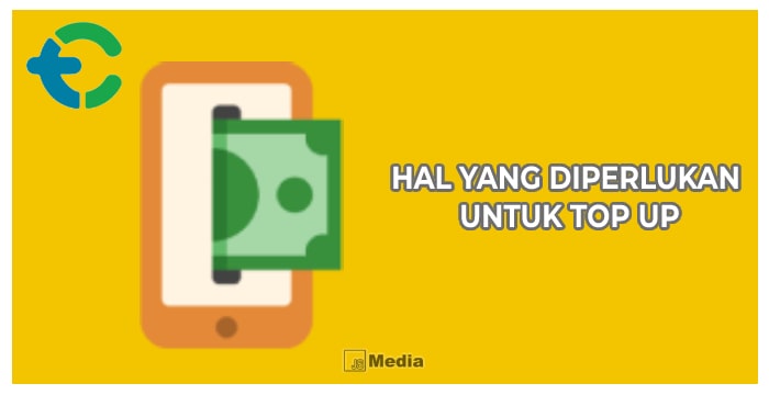 Hal yang diperlukan untuk Top Up