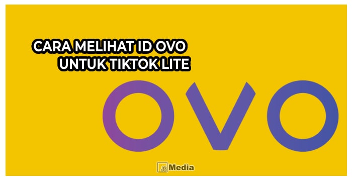 Cara Melihat ID OVO untuk TikTok Lite