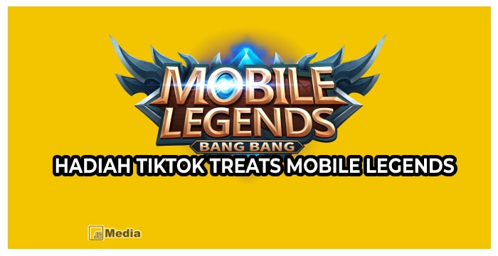 Hadiah Tiktok Treats Mobile Legends