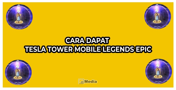 Cara Dapat Tesla Tower Mobile Legends Epic