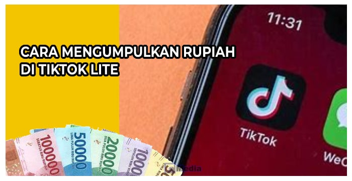 Cara Mengumpulkan Rupiah di TikTok Lite