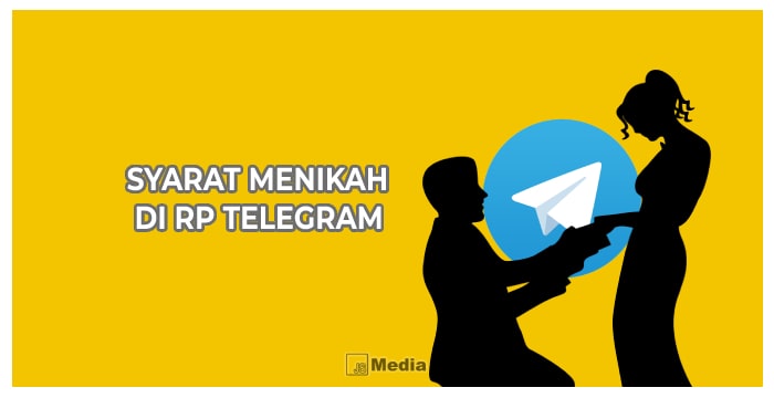 Beberapa Syarat Menikah di RP Telegram