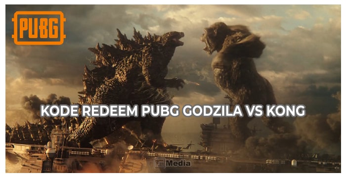 3 Kode Redeem PUBG Godzila vs Kong 