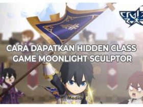 Cara Dapatkan Hidden Class Game Moonlight Sculptor, Mudah Banget!