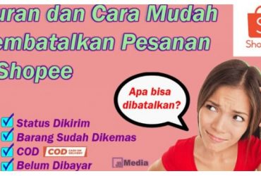 Cara Mudah Membatalkan Pesanan di Shopee