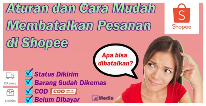 Cara Mudah Membatalkan Pesanan di Shopee