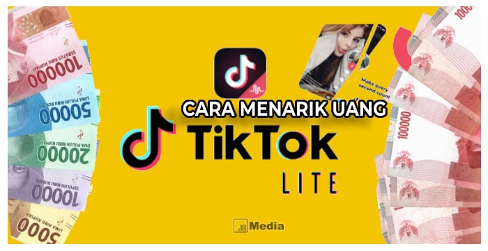 Cara Menarik Uang di TikTok Lite