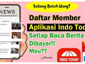 Sedang Butuh Uang? Buruan Daftar Aplikasi Indo Today, Setiap Baca Berita Dibayar