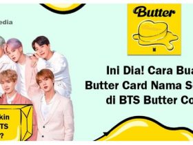 Cara Buat Butter Card Nama Sendiri di BTS Butter Com