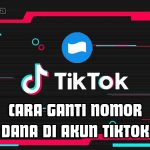 Cara Ganti Akun DANA TikTok